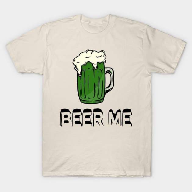 Beer Me T-Shirt by Danispolez_illustrations